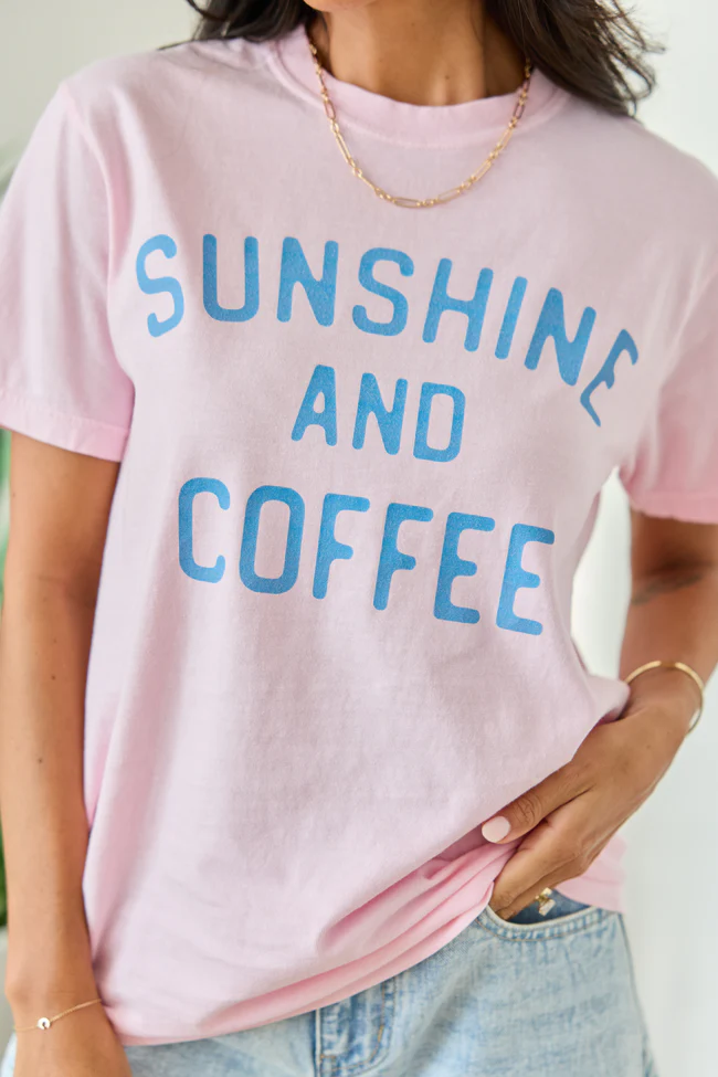 Sunshine And Coffee Light Pink Graphic Tee - Image 5